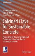 Calcined Clays for Sustainable Concrete: Proceedings of the 2nd International Conference on Calcined Clays for Sustainable Concrete