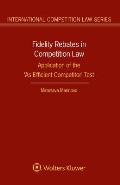 Fidelity Rebates in Competition Law: Application of the 'as Efficient Competitor' Test