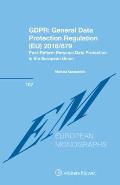 Gdpr: General Data Protection Regulation (Eu) 2016/679: Post-Reform Personal Data Protection in the European Union