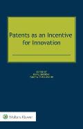 Patents as an Incentive for Innovation