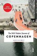 500 Hidden Secrets of Copenhagen Updated & Revised