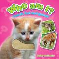 Baby Animals: Who Am I? Touch, Feel, and Guess!