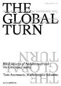 The Global Turn: Six Journeys of Architecture and the City, 1945-1989
