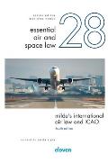 Milde's International Air Law and Icao: Revised by Attila Sipos Volume 28