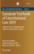 European Yearbook of Constitutional Law 2019: Judicial Power: Safeguards and Limits in a Democratic Society