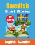 Short Stories in Swedish English and Swedish Stories Side by Side: Learn Swedish Language Through Short Stories Swedish Made Easy Suitable for Childre