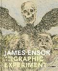 James Ensor and the Graphic Experiment