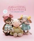 Amigurumi Treasures 2 15 More Crochet Projects to Cherish