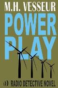 Power Play: A Radio Detective