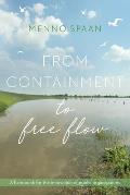 From Containment to Free Flow: A handbook for the innovation of public organisations