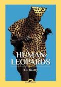 Human Leopards: An Account of the Trials of Human Leopards Before the Special Commission Court