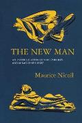 The New Man: An Interpretation of some Parables and Miracles of Christ