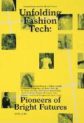 Unfolding Fashion Tech: Pioneers of Bright Futures