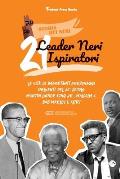 21 leader neri ispiratori: Le vite di importanti personaggi influenti del 20? secolo: Martin Luther King Jr., Malcolm X, Bob Marley e altri (libr