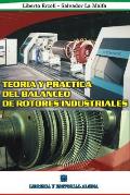 Teoria Y Practica del Balanceo de Rotores Industriales
