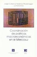 Coordinacion de Politicas Macroeconomicas en el Mercosur