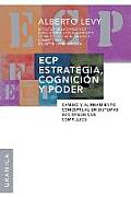 Ecp Estrategia, Cognici?n y Poder: Cambio y alineamiento conceptual en sistemas sociot?cnicos complejos
