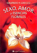 Sexo, Amor y Esencias Florales