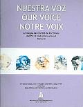 Nuestra Voz: Volume 3 (Notre Voix, Our Voice):  Anthology from the Intl. Pen Women Writer's Committee