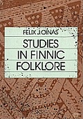 Studies in Finnic folklore homage to the Kalevala