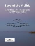 Beyond the Visible: A handbook of best practice in plant UV photobiology