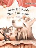 Roko lan Rindi, para Asu Sirkus: Javanese Edition of Circus Dogs Roscoe and Rolly