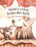 Qent? e cirkut Rosko dhe Rolly: Albanian Edition of Circus Dogs Roscoe and Rolly