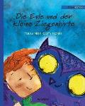 Die Eule und der Kleine Ziegenhirte: German Edition of The Owl and the Shepherd Boy