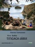 Peru Bolivia - Titicaca-jarvi: Valokuvakirja