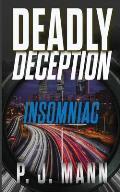 Deadly Deception: Insomniac