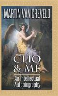 Clio & Me: An Intellectual Autobiography