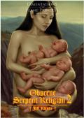 Obscene Serpent Religion 2: Lamentations Of The Flame Princess RPG: LFP 0053