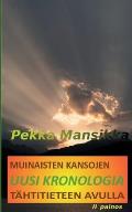 Muinaisten kansojen uusi kronologia t?htitieteen avulla, II painos