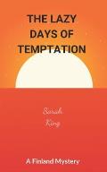 The Lazy Days of Temptation