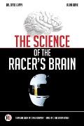 The Science of the Racer's Brain