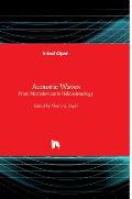 Acoustic Waves: From Microdevices to Helioseismology