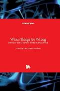 When Things Go Wrong: Diseases and Disorders of the Human Brain