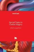 Special Topics in Cardiac Surgery