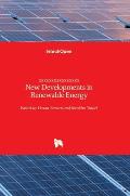 New Developments in Renewable Energy