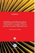 Modeling and Measurement Methods for Acoustic Waves and for Acoustic Microdevices