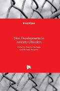 New Developments in Anxiety Disorders