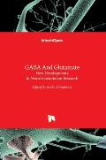GABA And Glutamate: New Developments In Neurotransmission Research