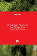 Evolutionary Physiology and Biochemistry: Advances and Perspectives