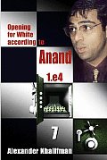 Opening for White According to Anand 1e4 Volume 7