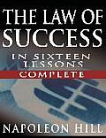 Law of Success in Sixteen Lessons by Napoleon Hill Complete Unabridged
