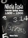 Nikola Tesla Colorado Springs Notes 1899 1900