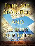 Think and Grow Rich by Napoleon Hill and the Richest Man in Babylon by George S. Clason