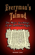 Everymans Talmud The Major Teachings of the Rabbinic Sages