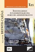 Instituciones Fundamentales del Derecho Administrativo