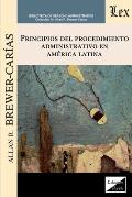 Principios del Procedimiento Administrativo En Am?rica Latina